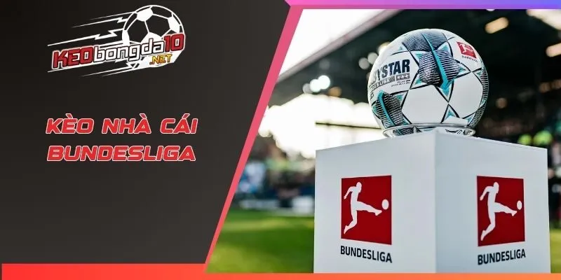 Kèo nhà cái Bundesliga